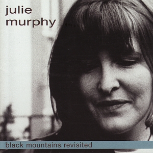 Julie Murphy - Black Mountains Revisited