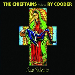 The Chieftains featuring Ry Cooder-San Patricio