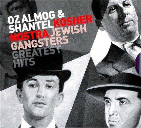 Kosher Nostra Jewish Gangsters Greatest Hits