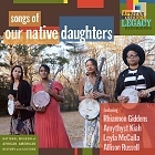 Songs of Our Native Daughters (2019)