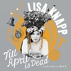 Till April is Dead – A Garland of May (2017)